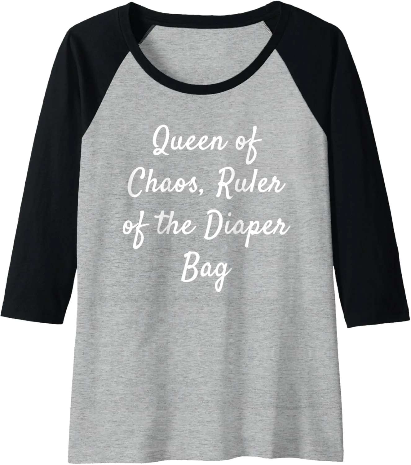 Womens Queen of Chaos, Ruler of the Diaper Bag Raglan Baseball Tee